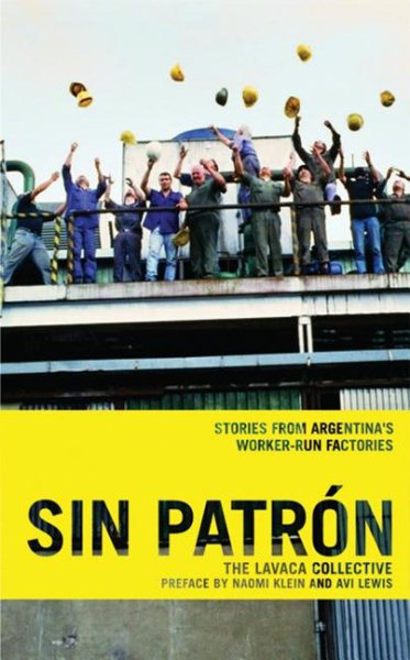 Sin Patrón: Stories from Argentina's Worker-Run Factories cover