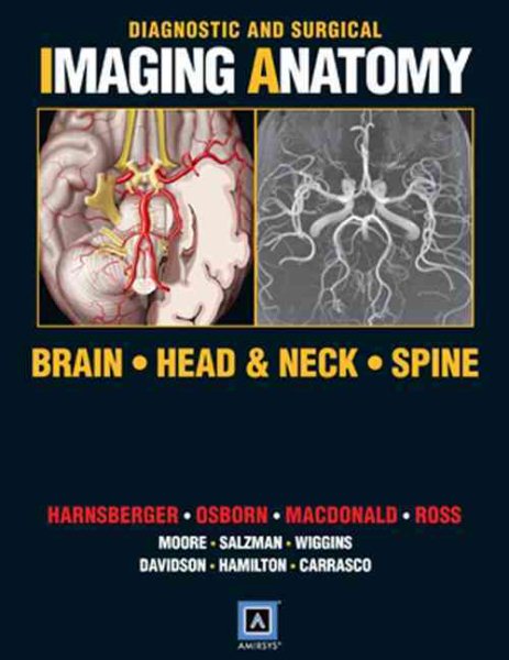 Diagnostic and Surgical Imaging Anatomy: Brain, Head & Neck, Spine cover