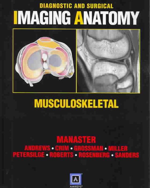 Diagnostic and Surgical Imaging Anatomy: Musculoskeletal cover