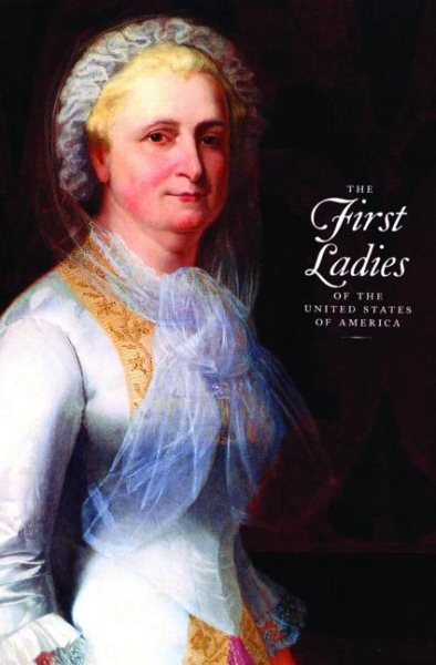 The First Ladies of the United States of America cover