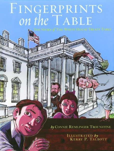 Fingerprints on the Table: The Story of the White House Treaty Table cover