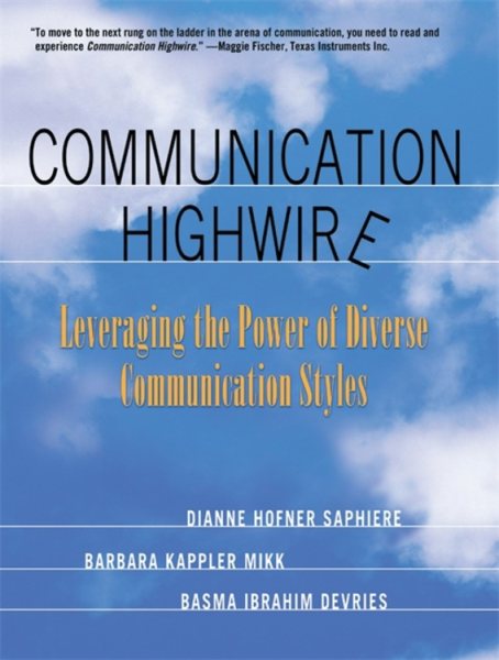 Communication Highwire: Leveraging the Power of Diverse Communication Styles cover