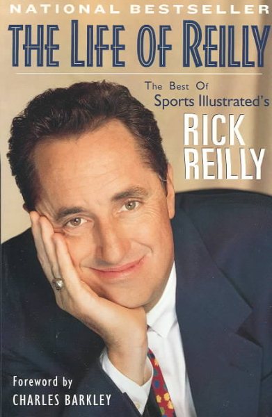 The Life of Reilly: The Best of Sports Illustrated's Rick Reilly cover