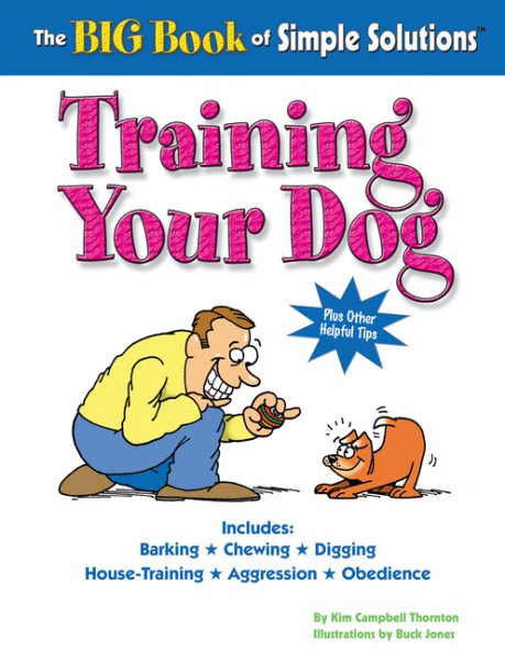 The Big Book of Simple Solutions: Training Your Dog (Simple Solutions Series) cover
