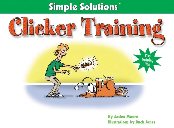Clicker Training (Simple Solutions Series) cover
