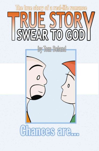 True Story, Swear to God: Chances Are (True Story Swear to God Tp) cover