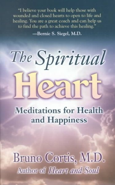 The Spiritual Heart: Meditations for Health and Happiness cover