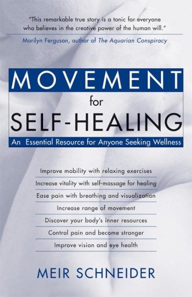 Movement for Self-Healing: An Essential Resource for Anyone Seeking Wellness cover