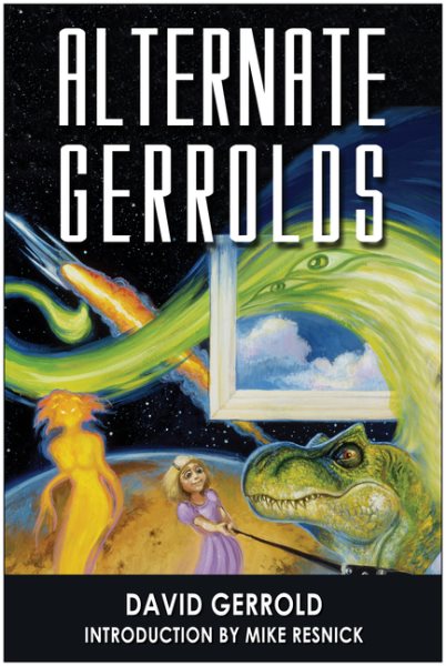 Alternate Gerrolds: An Assortment of Fictitious Lives cover
