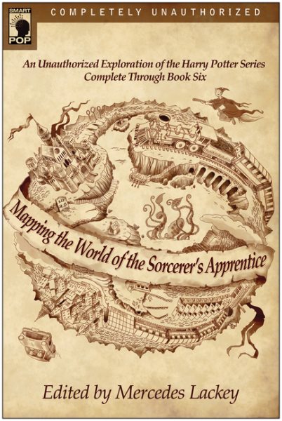 Mapping the World of the Sorcerer's Apprentice: An Unauthorized Exploration of the Harry Potter Series cover