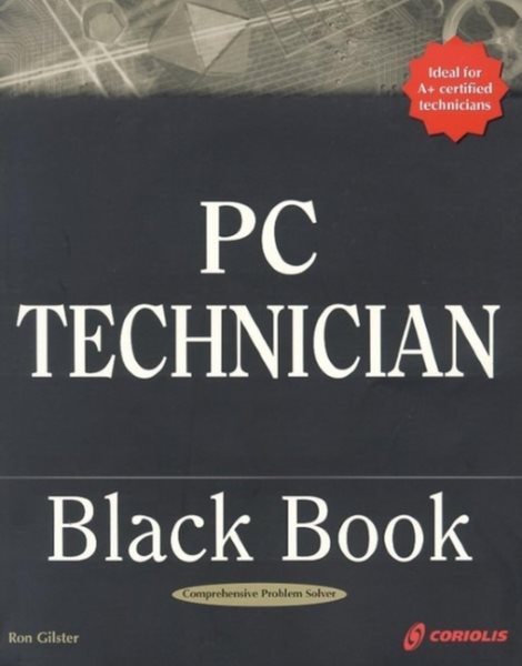 PC Technician Black Book: The PC Technician's Secret Weapon cover