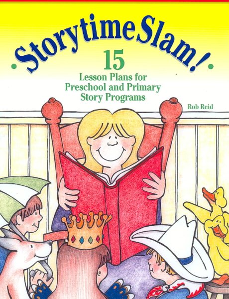 Storytime Slam: 15 Lesson Plans for Preschool and Primary Story Programs cover
