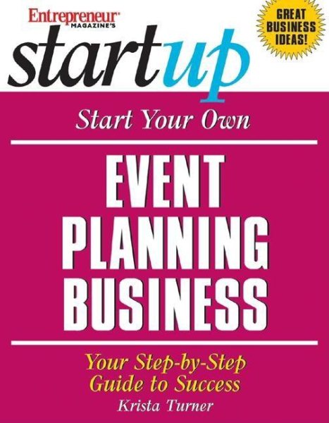 Start Your Own Event Planning Business: Your Step by Step Guide to Success cover