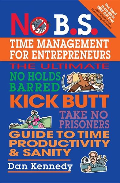 No B.S. Time Management for Entrepreneurs cover