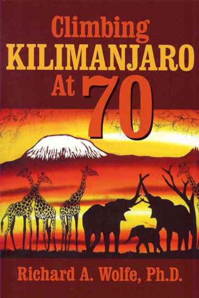 Climbing Kilimanjaro at 70 cover