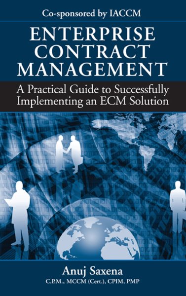 Enterprise Contract Management: A Practical Guide to Successfully Implementing an ECM Solution cover
