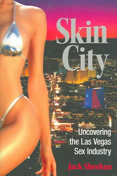 Skin City: Uncovering the Las Vegas Sex Industry cover