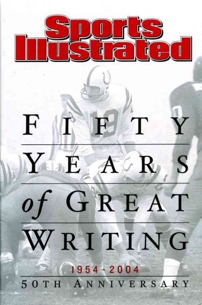 Sports Illustrated: Fifty Years of Great Writing cover