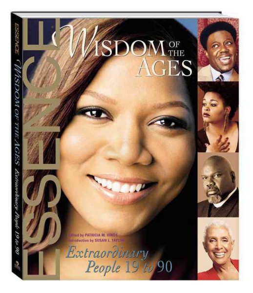 Wisdom of the Ages: Extraordinary People Ages 19-90 (Essence)