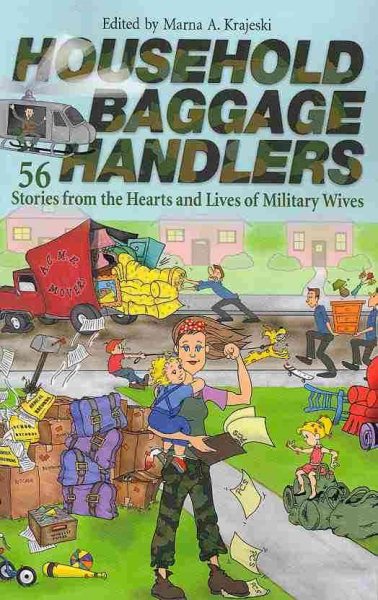 Household Baggage Handlers: 56 Stories From the Hearts and Lives of Military Wives cover
