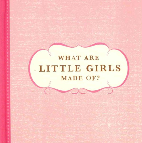 What Are Little Girls Made Of? cover