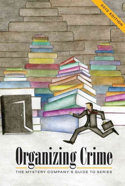 Organizing Crime 2012 (The Mystery Company's Guide to Series) cover