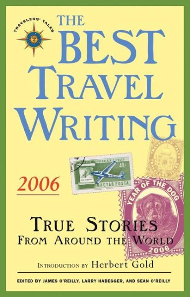 The Best Travel Writing 2006: True Stories from Around the World cover