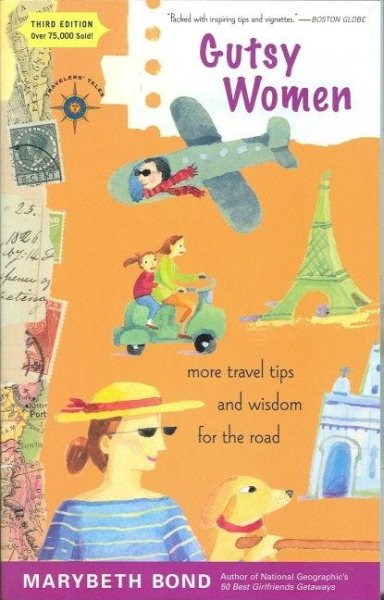 Gutsy Women: More Travel Tips and Wisdom for the Road (Travelers' Tales) cover