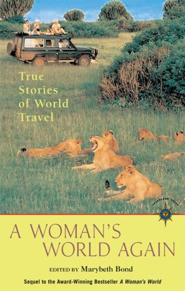 A Woman's World Again: True Stories of World Travel (Travelers' Tales Guides) cover