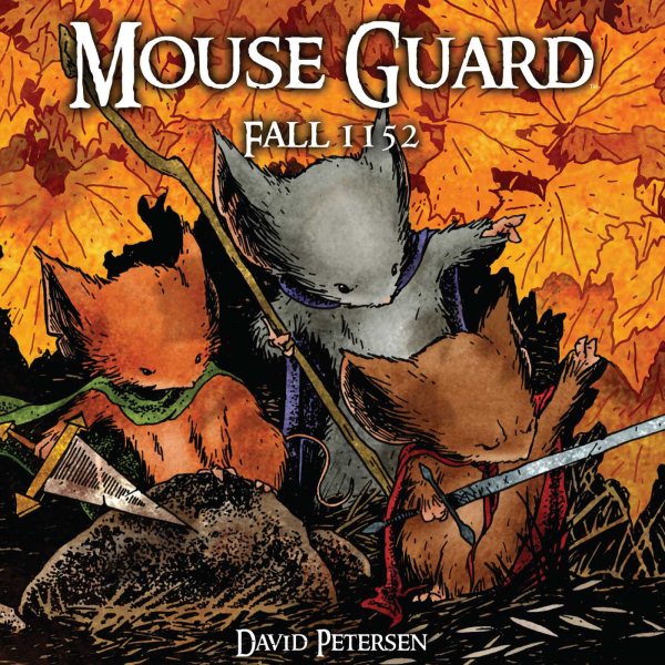 Mouse Guard Volume 1: Fall 1152 (Mouse Guard Graphic Novels) (v. 1) cover
