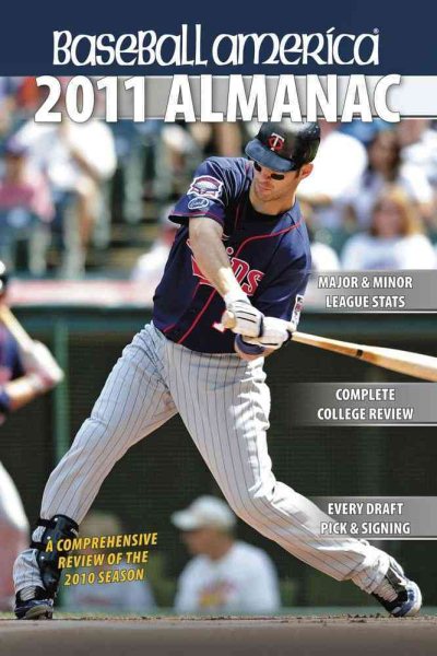 Baseball America 2011 Almanac: A Comprehensive Review of the 2010 Season (Baseball America's Almanac)