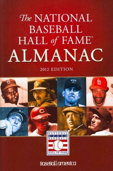 2012 HOF BA ALM 2012 National Baseball Hall of Fame Almanac: The Definitive Guide to the Baseball Hall of Fame Members cover