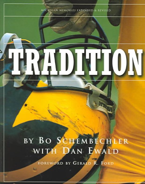 Tradition: Bo Schembechler's Michigan Memories cover