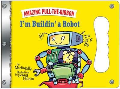 I'm Buildin' a Robot: Amazing Pull-The-Ribbon cover