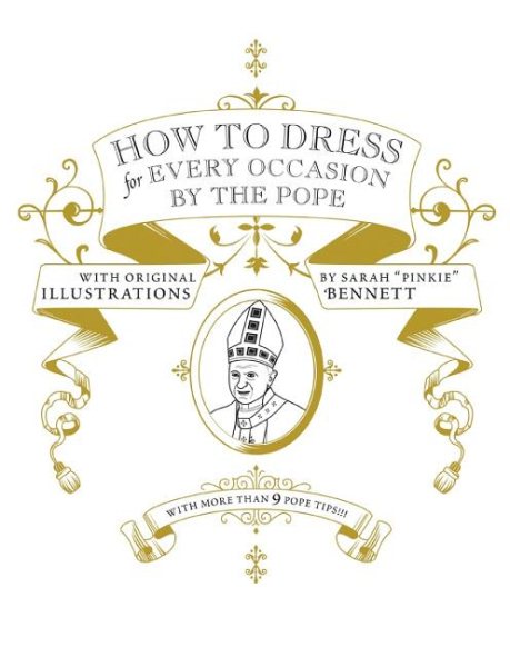 How to Dress for Every Occasion by the Pope cover