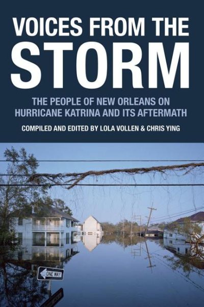 Voices from the Storm: The People of New Orleans on Hurricane Katrina and Its Aftermath (Voice of Witness) cover