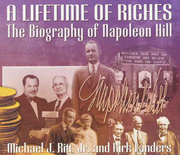 A Lifetime of Riches: The Biography of Napoleon Hill cover
