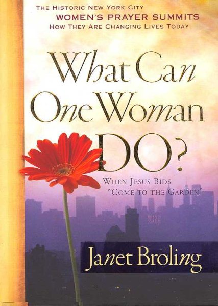 What Can One Woman Do?: The Historic New York City Women's Prayer Summits cover