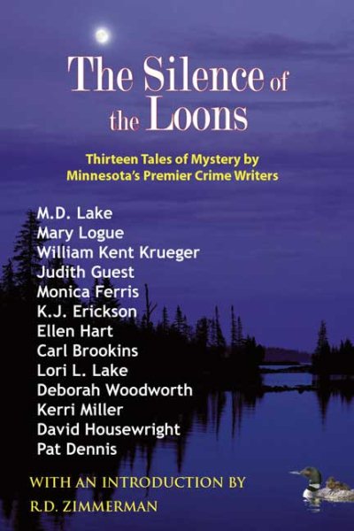 Silence of the Loons: Thirteen Tales of Mystery by Minnesota's Premier Crime Writers