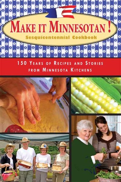 Make It Minnesotan! Sesquicentennial Cookbook