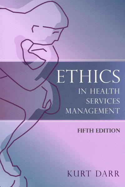 Ethics in Health Services Management, Fifth Edition cover