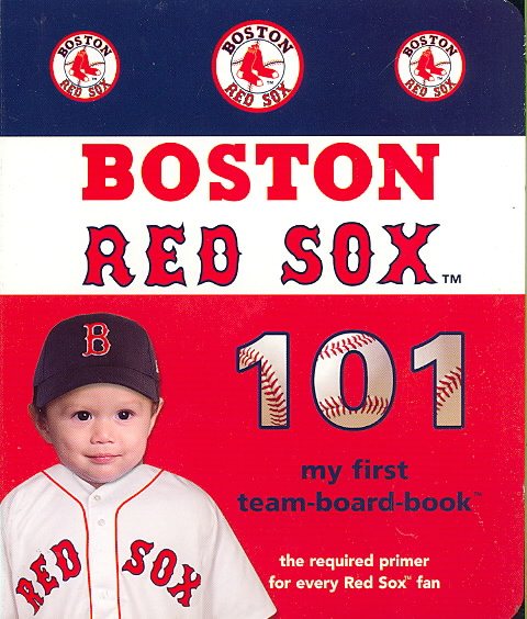 Boston Red Sox 101 (101 My First Team-Board-Books) cover