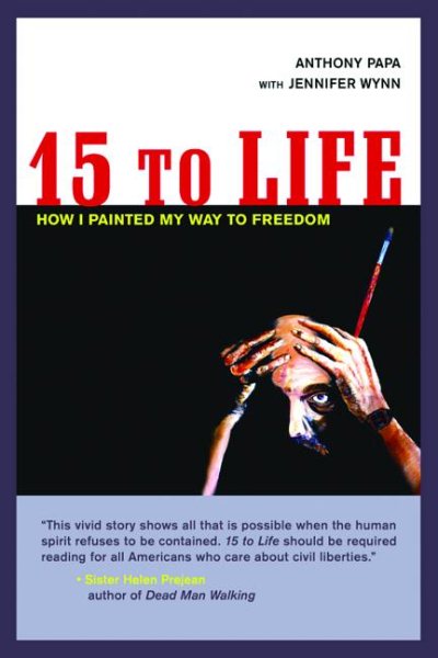 15 to Life: How I Painted My Way to Freedom cover