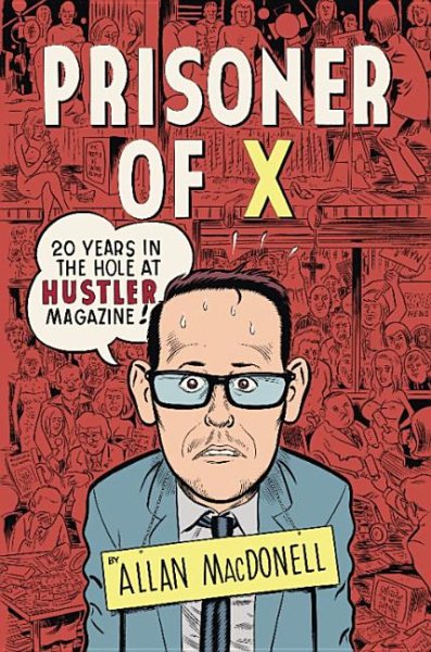 Prisoner of X: 20 Years in the Hole at Hustler Magazine cover