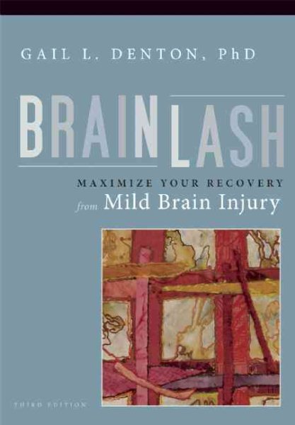 Brainlash: Maximize Your Recovery From Mild Brain Injury cover