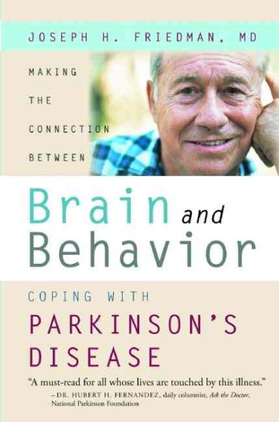 Making the Connection Between Brain and Behavior: Coping With Parkinson's Disease cover