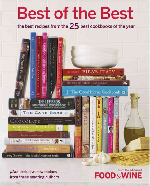 Best of the Best Vol. 10: The Best Recipes from the 25 Best Cookbooks of the Year (Food & Wine Best of the Best Recipes Cookbook) cover