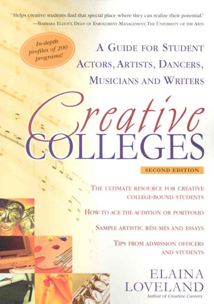Creative Colleges: A Guide for Student Actors, Artists, Dancers, Musicians and Writers cover