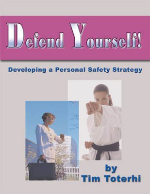Defend Yourself!: Developing a Personal Safety Strategy cover