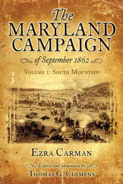 The Maryland Campaign of September 1862: Volume 1, South Mountain cover